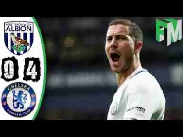 Video: West Brom vs Chelsea 0-4 - Highlights & Goals - 18 November 2017